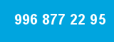 996 877 22 95 996 877 22 95
